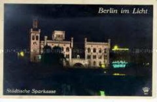 Die Städtische Sparkasse Berlin mit Illumination