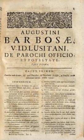 Augustini Barbosae pastoralis solicitudinis sive de officio, et potestate parochi, tripartita descriptio ...
