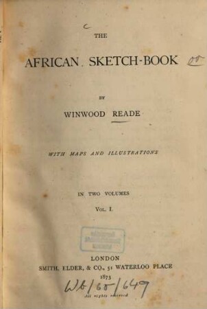 The African sketch-book : With maps and illustr. In 2 vols.. 1