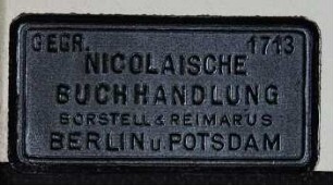 Etikett:Buchhändler/Buchhändlerin / Nicolaische Buchhandlung Borstell & Reimarus  [Nicolaische Buchhandlung, Berlin u. Potsdam]