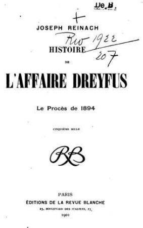 Histoire de l'affaire de Dreyfus : le procés de 1894 / par Joseph Reinach