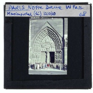 Paris, Kathedrale Notre-Dame de Paris,Paris, Notre Dame, Marienportal : Westfassade, Marienportal