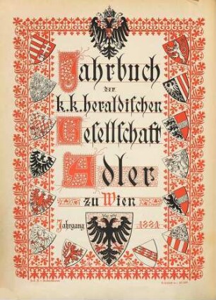 Jahrbuch der Heraldischen Gesellschaft "Adler" in Wien. 11 = Jg. 14. 1884