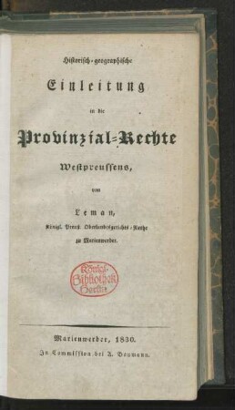 Historisch-geographische Einleitung in die Provinzial-Rechte Westpreussens