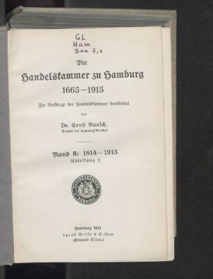 Bd. 2, Abt. 2: Die Handelskammer zu Hamburg 1665 - 1915