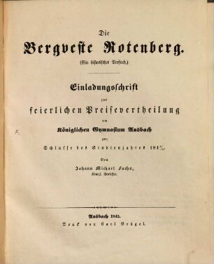Die Bergveste Rotenberg : (ein historischer Versuch) ; Einladungsschrift zur feierlichen Preisevertheilung am Königlichen Gymnasium Ansbach
