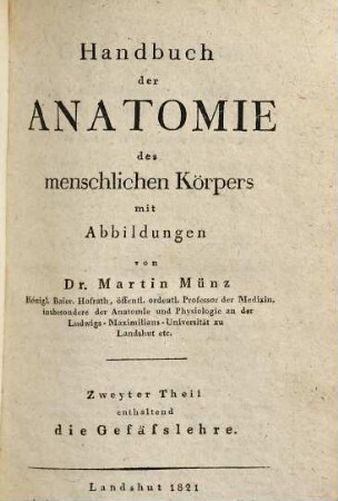 Handbuch der Anatomie des menschlichen Körpers. 2, Gefäß-Lehre