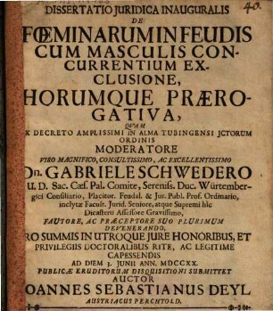 Dissertatio Iuridica Inauguralis De Foeminarum In Feudis Cum Masculis Concurrentium Exclusione, Horumque Praerogativa