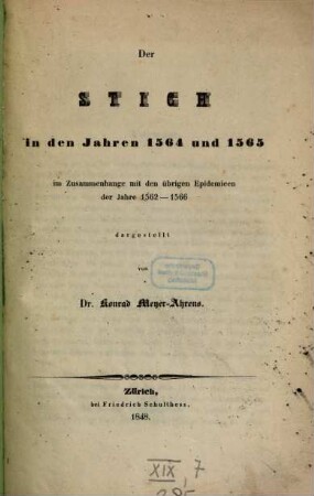 Der Stich in den Jahren 1564 und 1565 : im Zusammenhange mit den übrigen Epidemien der Jahre 1562 - 1566