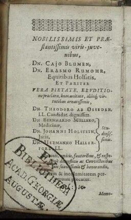 Nobilissimis ... Dn. Cajo Blumen, Dn. Erasmo Rumohr ... Dn. Theodoro ab Osseden ...