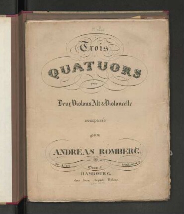 Trois quatuors pour deux violons, alt & violoncelle : oeuv. 5