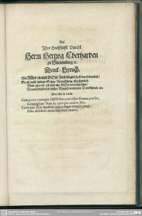 Auf Ihro Hochfürstl. Durchl. Herrn Hertzog Eberharden zu Würtemberg, [et]c. Denck-Spruch