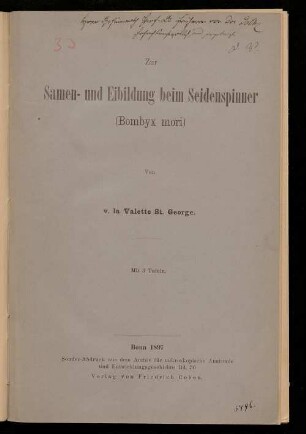 Zur Samen- und Eibildung beim Seidenspinner (Bombyx mori) : mit 3 Tafeln