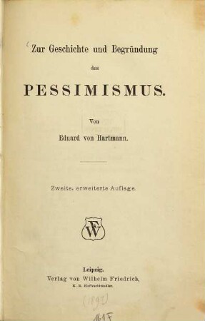 Zur Geschichte und Begründung des Pessimismus