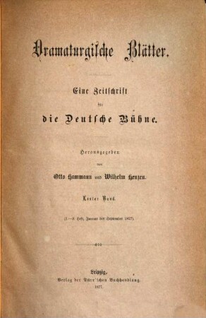 Dramaturgische Blätter : Organ für das deutsche Theater. 1877