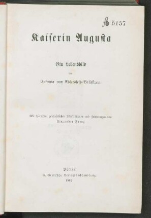 Kaiserin Augusta : ein Lebensbild