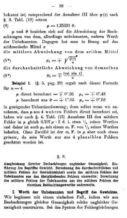 § 8. Ausgleichung directer Beobachtungen ungleicher Genauigkeit nach dem Satze vom arithmetischen Mittel. Einführung des Begrffs Gewicht. Gewichtseinheit