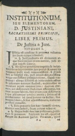 Institutionum, Seu Elementorum, D. Iustiniani, Sacratissimi Principis, Liber Primus.