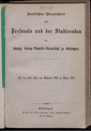 WS 1892/93: Amtliches Verzeichnis des Personals und der Studierenden der Königlichen Georg-Augusts-Universität zu Göttingen