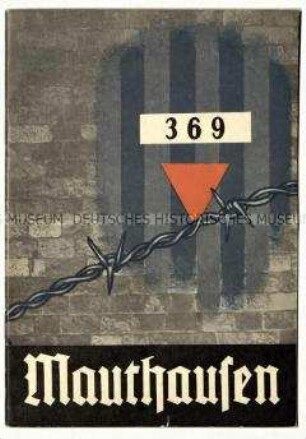 Führer durch das ehemalige Konzentrationslager Mauthausen