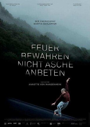 Feuer bewahren - nicht Asche anbeten