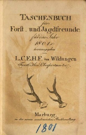 Taschenbuch für Forst- und Jagdfreunde : für die Jahre .... 1801