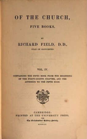 Of the Church, five Books, 4. Containing the fifth book from the beginning of the forty-eight chapter, and the appendix to the fifth book
