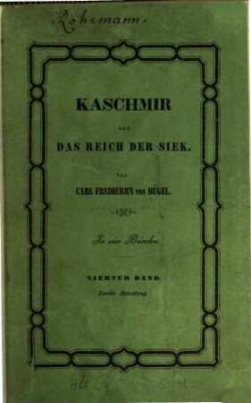 Kaschmir und das Reich der Siek : in vier Bänden ; mit Holzschnitt und Abbildungen, 4,2