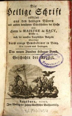 Erklärung der Heiligen Schrift nach dem buchstäblichen und geistlichen Verstande, 2,6. Geschichte der Apostel