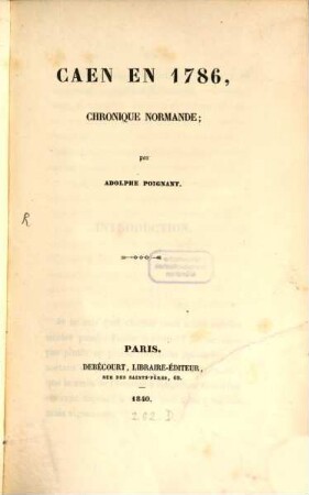 Caen en mil sept cent quatre-vingt-six : Chronique Normande