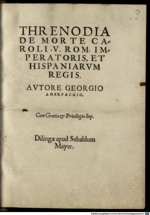 Threnodia De Morte Caroli V. Rom. Imperatoris, Et Hispaniarvm Regis