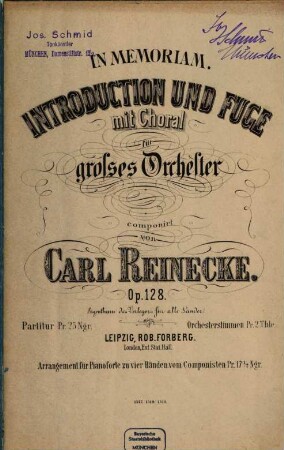 In Memoriam : Introduction u. Fuge mit Choral für großes Orchester ; op. 128