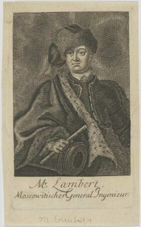 Bildnis des Mr. Lambert, Moscowitischer Generalingeneur