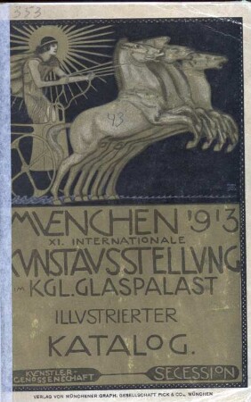 Illustrierter Katalog der XI. Internationalen Kunstausstellung im Kgl. Glaspalast zu München 1913 : 1. Juni bis Ende Oktober