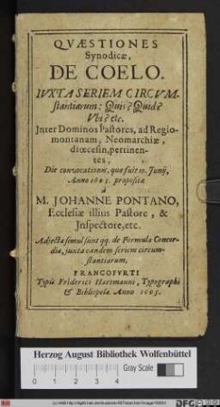 Quaestiones Synodicae, De Coelo : Iuxta Seriem Circumstantiarum: Quis? Quid? Ubi? etc. Inter Dominos Pastores, ad Regiomontanam, Neomarchiae, diöcesin, pertinentes