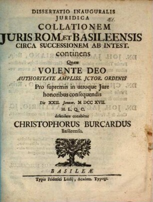 Diss. inaug. collationem iuris Romani et Basileensis circa successionem ab intestato continens