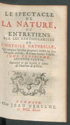 T. 3, Pt. 2: Contenant ce qui regarde le dehors & l'intérieur de la terre