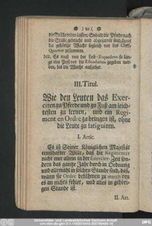III. Titul. Wie den Leuten das Exerciren zu Pferde und zu Fuß am leichtesten zu lernen, und ein Regiment en Ordre zu bringen ist, ohen die Leute zu katiguiren.