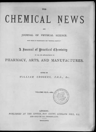 Volume 45, 1882 (January - June): Chemical news and Journal of physical science