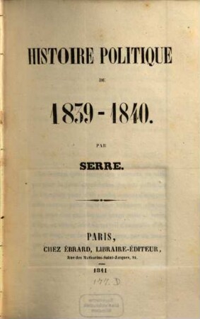 Histoire politique de l'année .... 1, [1.] 1839/40 (1841)