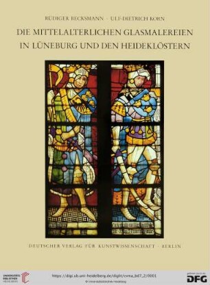 Band 7,2: Corpus vitrearum medii aevi - Deutschland: Die mittelalterlichen Glasmalereien in Lüneburg und den Heideklöstern
