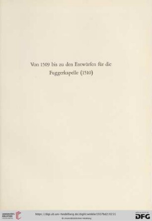 Von 1509 bis zu den Entwürfen für die Fuggerkapelle (1510) (Nr. 466 - 482)