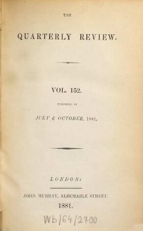 The quarterly review. 152 = No. 303 - 304. 1881