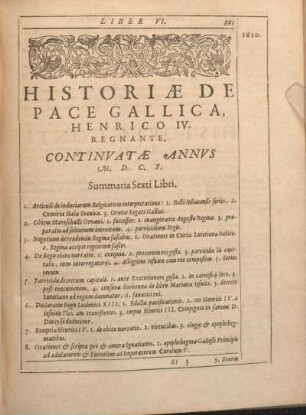 Historiae De Pace Gallica, Henrico IV. Regnante, Continvatae Annvs M.D.C.X. ... Sexti Libri.