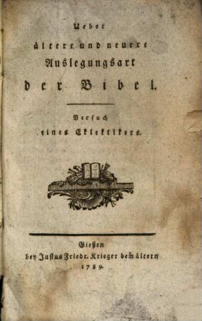 Ueber ältere und neuere Auslegungsart der Bibel