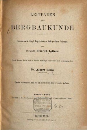 Leitfaden zur Bergbaukunde : nach den an der Königl. Berg-Akademie zu Berlin gehaltenen Vorlesungen von Bergrath Heinrich Lottner, 2