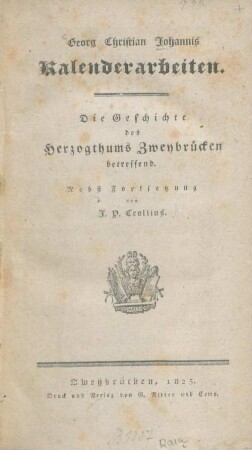 Kalenderarbeiten : Die Geschichte des Herzogthums Zweybrücken betreffend