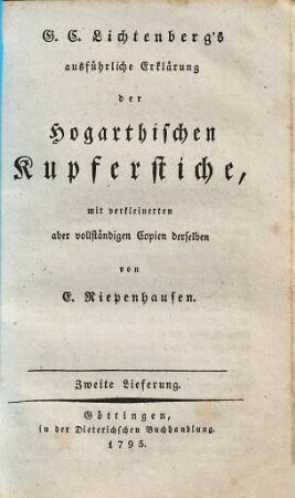 G.C. Lichtenberg's ausführliche Erklärung der Hogarthischen Kupferstiche, 2