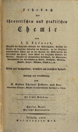 Lehrbuch der theoretischen und praktischen Chemie : in sechs Bänden, 2