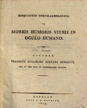 Disquisitio inauguralis medica de morbis humoris vitrei in oculo humano